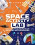 Space Activity Lab: Exciting Space Projects for Budding Astronomers by DK (ePUB) Free Download