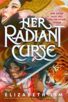 Her Radiant Curse by Elizabeth Lim (ePUB) Free Download