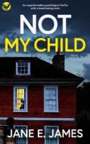 Not My Child by Jane E. James (ePUB) Free Download