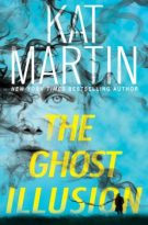 The Ghost Illusion by Kat Martin (ePUB) Free Download