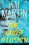 The Ghost Illusion by Kat Martin (ePUB) Free Download