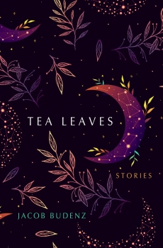 Tea Leaves: Stories by Jacob Budenz (ePUB) Free Download