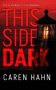This Side of Dark by Caren Hahn (ePUB) Free Download