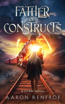 Father of Constructs by Aaron Renfroe (ePUB) Free Download
