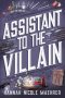 Assistant to the Villain by Hannah Nicole Maehrer (ePUB) Free Download