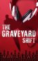 The Graveyard Shift by Maria Lewis (ePUB) Free Download