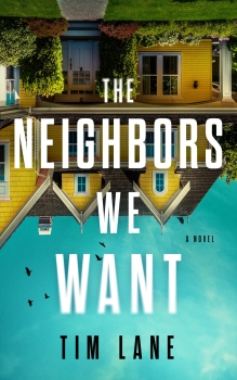 The Neighbors We Want by Tim Lane (ePUB) Free Download