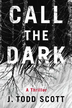 Call the Dark by J. Todd Scott (ePUB) Free Download