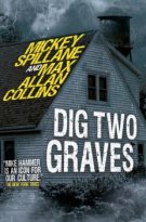 Dig Two Graves by Mickey Spillane, Max Allan Collins (ePUB) Free Download