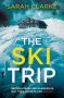 The Ski Trip by Sarah Clarke (ePUB) Free Download