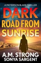Dark Road From Sunrise by A.M. Strong, Sonya Sargent (ePUB) Free Download