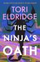 The Ninja’s Oath by Tori Eldridge (ePUB) Free Download