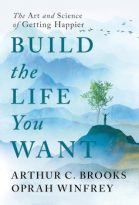 Build the Life You Want by Arthur C. Brooks, Oprah Winfrey (ePUB) Free Download