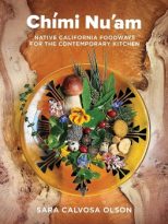 Chími Nu’am: Native California Foodways for the Contemporary Kitchen by Sara Calvosa Olson (ePUB) Free Download