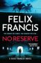 No Reserve by Felix Francis (ePUB) Free Download