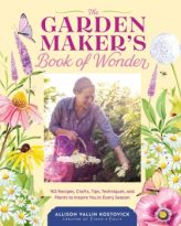 The Garden Maker’s Book of Wonder by Allison Vallin Kostovick (ePUB) Free Download