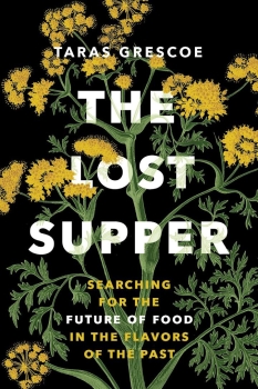 The Lost Supper by Taras Grescoe (ePUB) Free Download