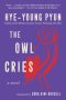 The Owl Cries by Hye-young Pyun (ePUB) Free Download