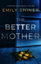 The Better Mother by Emily Shiner (ePUB) Free Download