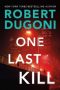 One Last Kill by Robert Dugoni (ePUB) Free Download