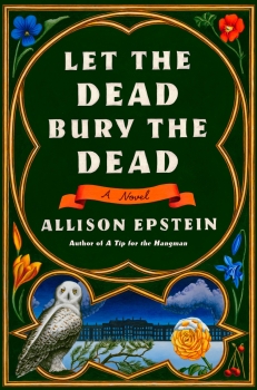 Let the Dead Bury the Dead by Allison Epstein (ePUB) Free Download
