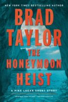The Honeymoon Heist by Brad Taylor (ePUB) Free Download
