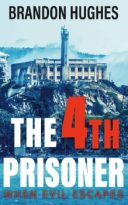 The 4th Prisoner by Brandon Hughes (ePUB) Free Download