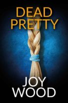 Dead Pretty by Joy Wood (ePUB) Free Download