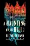 A Haunting on the Hill by Elizabeth Hand (ePUB) Free Download