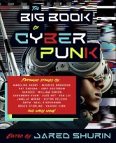 The Big Book of Cyberpunk by Jared Shurin (ePUB) Free Download
