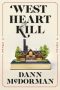West Heart Kill by Dann McDorman (ePUB) Free Download