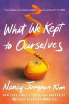 What We Kept to Ourselves by Nancy Jooyoun Kim (ePUB) Free Download