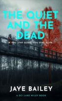 The Quiet and the Dead by Jaye Bailey (ePUB) Free Download