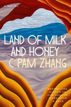 Land of Milk and Honey by C Pam Zhang (ePUB) Free Download