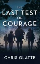 The Last Test of Courage by Chris Glatte (ePUB) Free Download
