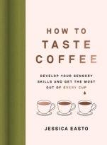 How to Taste Coffee by Jessica Easto (ePUB) Free Download
