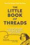 The Little Book of Threads by Sayre Van Young, Marin Van Young (ePUB) Free Download