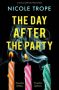 The Day After the Party by Nicole Trope (ePUB) Free Download
