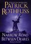 The Narrow Road Between Desires by Patrick Rothfuss, Nate Taylor (ePUB) Free Download