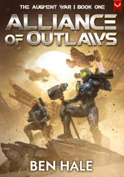 Alliance of Outlaws by Ben Hale (ePUB) Free Download