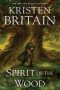 Spirit of the Wood by Kristen Britain (ePUB) Free Download