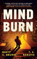 Mind Burn by Rhett C. Bruno, T. E. Bakutis (ePUB) Free Download