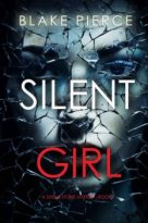 Silent Girl by Blake Pierce (ePUB) Free Download