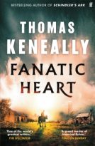 Fanatic Heart by Thomas Keneally (ePUB) Free Download
