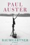 Baumgartner by Paul Auster (ePUB) Free Download