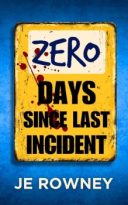 Zero Days Since Last Incident by J.E. Rowney (ePUB) Free Download