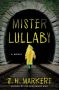 Mister Lullaby by J. H. Markert (ePUB) Free Download