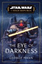 Star Wars: The Eye of Darkness by George Mann (ePUB) Free Download