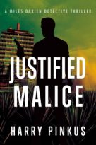 Justified Malice by Harry Pinkus (ePUB) Free Download