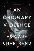 An Ordinary Violence by Adriana Chartrand (ePUB) Free Download